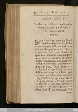 Caput XXXIII. De Annatis, Pallio, & cauponatione rerum sacrarum, & Bonifacio IX. Annatarum inventore.