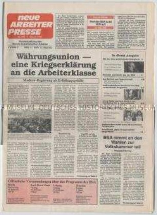Linksradikale Wochenzeitung "neue Arbeiter Presse" u.a. zur Währungsunion und zum Programm des Bundes Sozialistischer Arbeiter