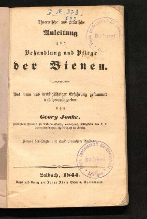 Theoretische und practische Anleitung zur Behandlung und Pflege der Bienen