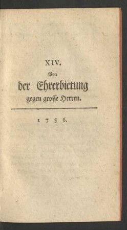 XIV. Von der Ehrerbietung gegen grosse Herren.