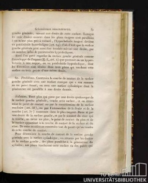 Problême. Contruire la courbe de contact de la surface gauche générale avec une surface conique qui a son sommet en un point donné, ou avec une surface cylindrique dont la génératrice est parallèle à une droite donnée.