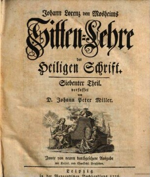 Johann Lorenz Mosheims Sitten-Lehre Der Heiligen Schrift. 7