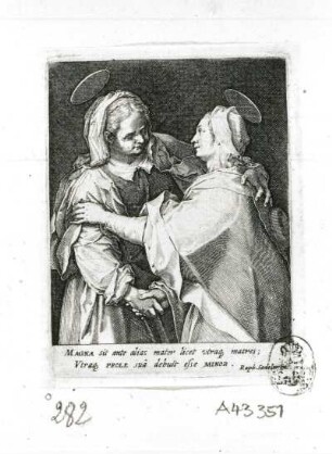 Die Heimsuchung : Die Heimsuchung. Kupferstich; 76 x 57 mm (R. Sadeler nach Le Jaune). Dresden: Kupferstich-Kabinett A 43 351 in A 1155, 2