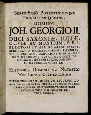 Serenisimo Potentisimoque Principi Ac Domino, Domino Joh. Georgio II. Duci Saxoniæ [...]