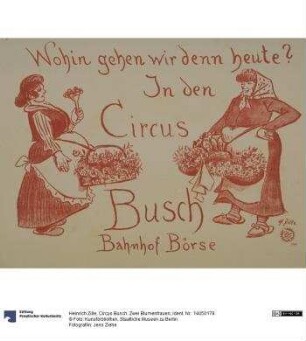 Circus Busch. Zwei Blumenfrauen