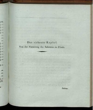 Das siebente Kapitel. Von der Formirung des Rekruten zu Pferde.