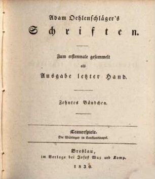 Adam Oehlenschläger's Schriften. 10 : Trauerspiele, Die Wäringer in Constantinopel