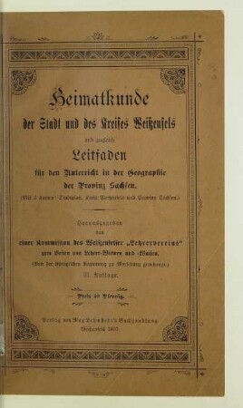Heimatkunde der Stadt und des Kreises Weißenfels und zugleich Leitfaden für den Unterricht in der Geographie der Provinz Sachsen