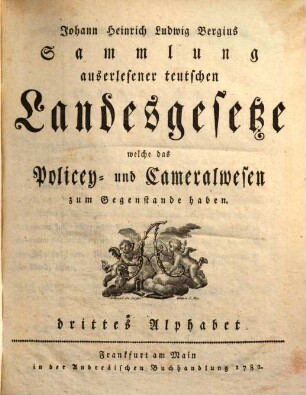 Sammlung auserlesener Landesgesetze, welche das Policey- u. Cameralwesen zum Gegenstande haben, T. 3