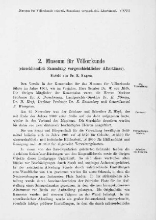 2. Museum für Völkerkunde (einschließlich Sammlung vorgeschichtlicher Altertümer). Bericht von Dr. K. Hagen.