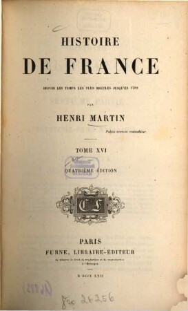 Histoire de France : Depuis les temps les plus reculés jusqu'en 1789. 16