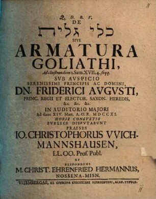 De ... Sive Armatura Goliathi, Ad illustr. I. Sam. XVII, 4. seqq.