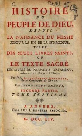 Histoire Du Peuple De Dieu : Depuis La Naissance Du Messie Jusqu'a La Fin De La Synagogue, 7