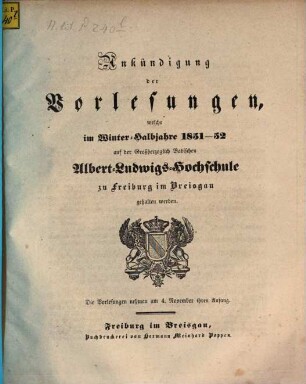 Ankündigung der Vorlesungen der Badischen Albert-Ludwigs-Universität Freiburg im Breisgau. 1851/52. WH