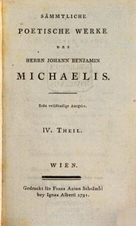 Sämmtliche Poetische Werke Des Herrn Johann Benjamin Michaelis. 4