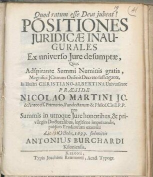 Positiones Juridicæ Inaugurales Ex universo Jure desumptæ