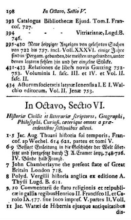 Sectio VI. Historiæ Civilis et litterariæ scriptores, Geographi, Philosophi. Curiosi cæterique omnes a præcedentibus sectionibus alieni.