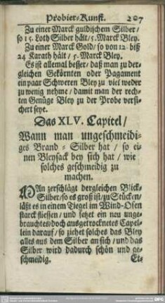 Das XLV. Capitel. Wann man ungeschmeidiges Brand-Silber hat, so einen Bleysack bey sich hat, wie solches geschmeidig zu machen