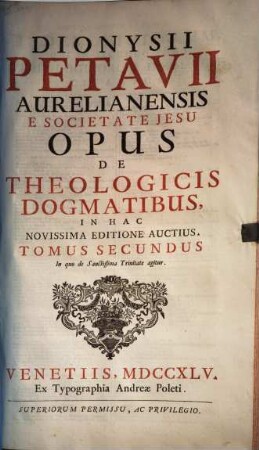 Opus de theologicis dogmatibus. 2