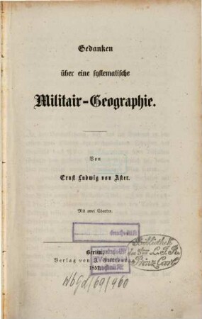 Nachgelassene Schriften. 3. Band, Gedanken über eine systematische Militair-Geographie