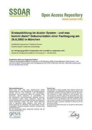 Erstausbildung im dualen System - und was kommt dann? Dokumentation einer Fachtagung am 26.6.2002 in München