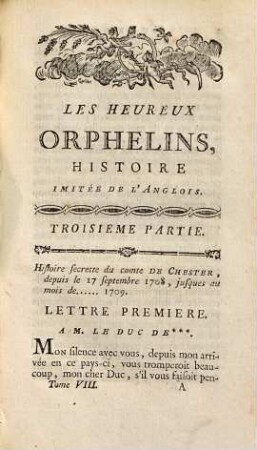 Collection complète des oeuvres de M. de Crébillon, fils, 8. Les heureux orphelins ; 3-4 : histoire imitée de l'anglois