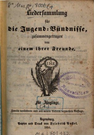 Liedersammlung für die Jugend-Bündnisse, [1]. Für Jünglinge. -141 S.