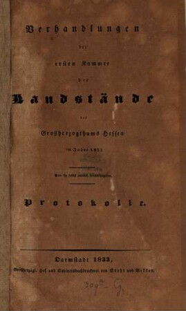 Verhandlungen der Ersten Kammer der Landstände des Grossherzogthums Hessen. Protokolle. 1833