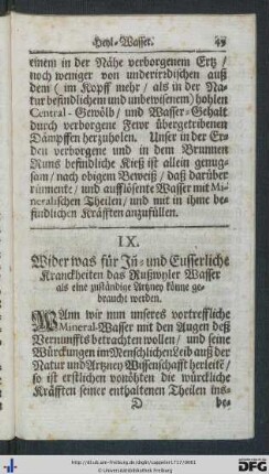 IX. Wider war für In- und Eusserliche Kranckheiten das Rußwyler Wasser als eine zuständige Artzney könne gebraucht werden.