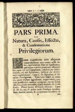 Pars Prima. De Natura, Causis, Effectu, & Confirmatione Privilegiorum.