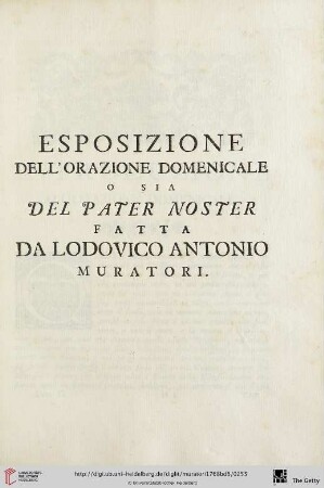 Esposizione dell' orazione domenicale o sia del Pater Noster fatta da Lodovico Antonio Muratori