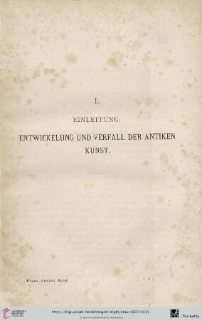 I. Einleitung: Entwicklung und Verfall der antiken Kunst