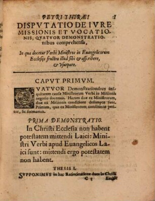 Cavsa Vocationis Et Missionis Ministrorvm Evangelicorvm : Per Dispvtationes Aliqvot Theologicas partim in Moguntina, partim in Heydelbergensi Academia disputata