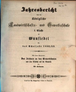 Jahresbericht über die Königliche Landwirthschafts- und Gewerbsschule II. Classe zu Wunsiedel : für das Schuljahr ... 1852/53