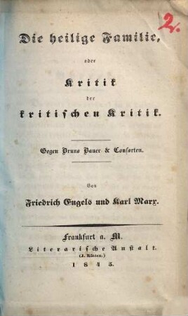 Die heilige Familie, oder Kritik der kritischen Kritik : gegen Bruno Bauer und Consorten