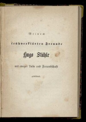 Hugo Stähle mit ewiger Liebe und Freundschaft gewidmet