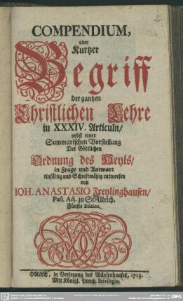 Compendium, oder Kurtzer Begriff der gantzen Christlichen Lehre in XXXIV. Articuln
