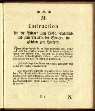 M. Instruction für die Bürger zum Rohr, Schlauch und zum Drucken der Spritzen, ingleichen zum Leithern.