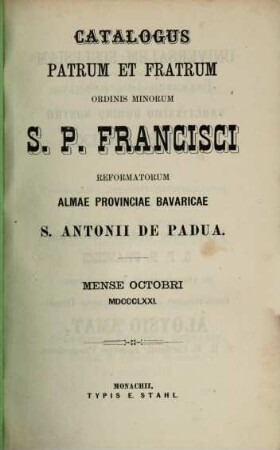 Catalogus Ordinis Fratrum Minorum Provinciae Bavariae S. Antonii de Padua, 1871, Okt.