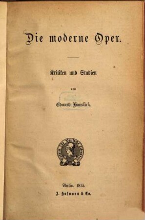 Die moderne Oper, 1. Kritiken und Studien