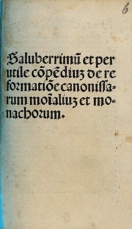 Compendium de reformatione canonissarum, monialium et monachorum