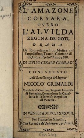 L' Amazone Corsara overo L'Alvilda Regina de Goti : Drama Da Rappresentarsi in Musica ...