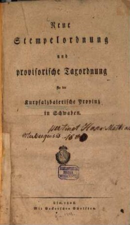 Neue Stempelordnung und provisorische Taxordnung für die Kurpfalzbaierische Provinz in Schwaben