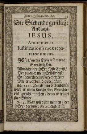 Die Siebende geistliche Andacht. Jesus, Amor meus: Iustifictaionis meæ reparator unicus.