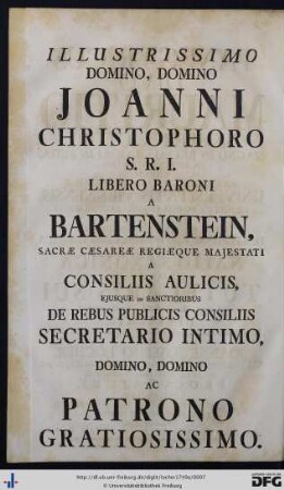 Illustrissimo Domino, Domino Joanni Christophoro S. R. I. Libero Baroni A Bartenstein ...
