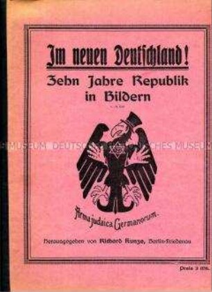 Heft mit überwiegend republikfeindlichen und antisemitischen Karikaturen und Versen aus den ersten 10 Jahren der Weimarer Republik