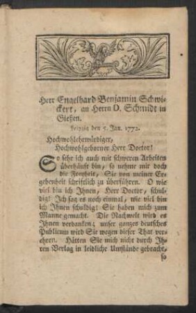 Herr Engelhard Benjamin Schwickert, an Herrn D. Schmidt in Gießen. Leipzig den 5. Jan. 1772.