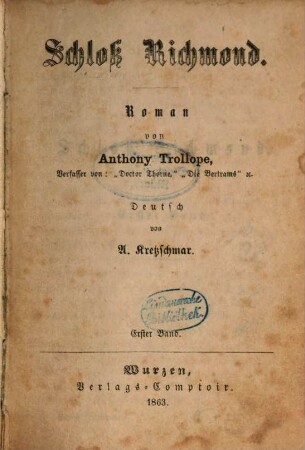 Schloss Richmond : Roman von Anthony Trollope. Deutsch von A. Kretzschmar, 1