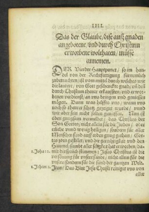 IIII. Das der Glaube/ dise auß gnaden angebotene/ und durch Christum erworbene wolthaten/ müsse annemen.