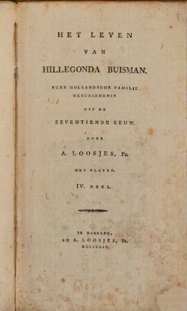 Het leven van Hillegonda Ruisman : eene hollandsche familiegeschiedenis uit de zeventiende eeuw, 4